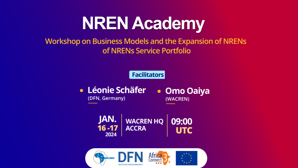 WACREN NREN Academy: Workshop on Business Models and the Expansion of NRENs Service Portfolio