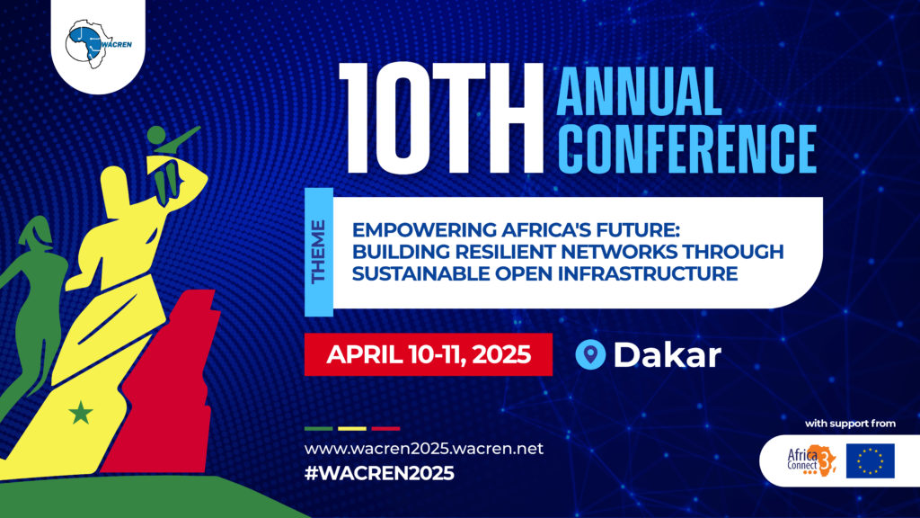 Save the date for the 10th Annual WACREN Conference in Dakar