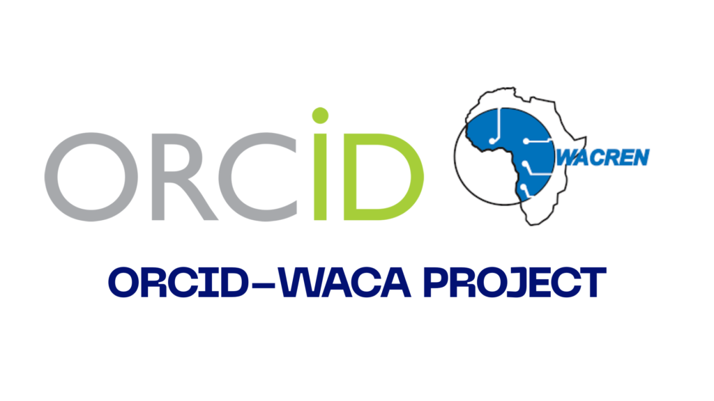 WACREN Launches Calls to Kickstart the ORCID-WACA Project